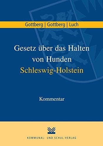 Gesetz über das Halten von Hunden Schleswig-Holstein Kommentar