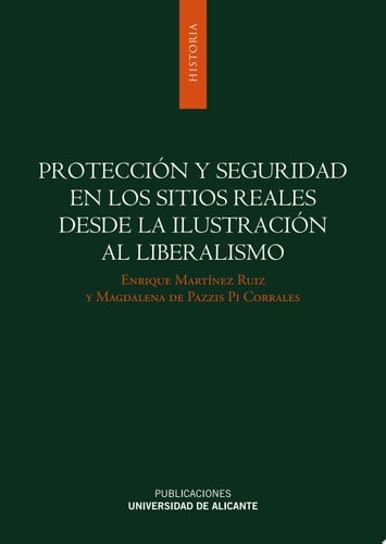 Protección y seguridad en los sitios reales desde la Ilustración al liberalismo