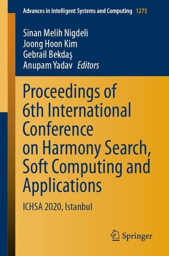 Proceedings of 6th International Conference on Harmony Search, Soft Computing and Applications ICHSA 2020, Istanbul