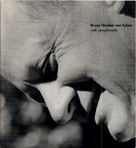 Bruno Ninaber Van Eyben With Compliments