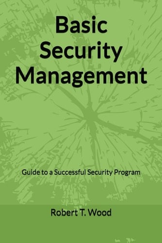 Basic Security Management: Guide to a Successful Security Program