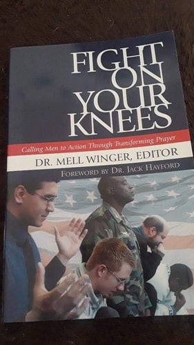 Fight on Your Knees Calling Men to Action Through Transforming Prayer