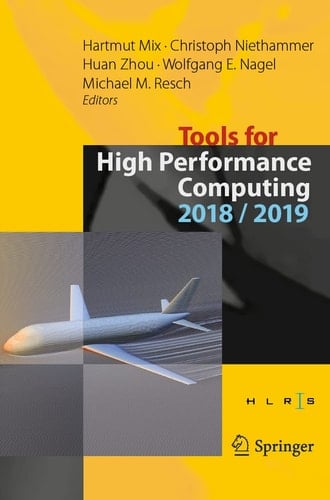 Tools for High Performance Computing 2018 / 2019 Proceedings of the 12th and of the 13th International Workshop on Parallel Tools for High Performance Computing, Stuttgart, Germany, September 2018, and Dresden, Germany, September 2019
