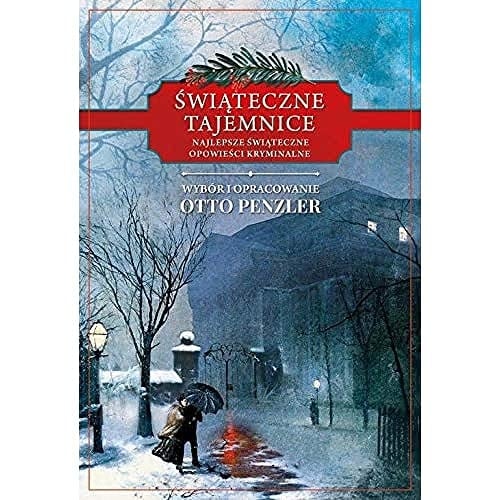 Świąteczne tajemnice najlepsze świąteczne opowieści kryminalne