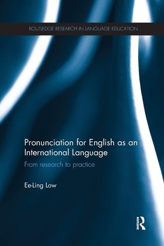 Pronunciation for English as an International Language From Research to Practice