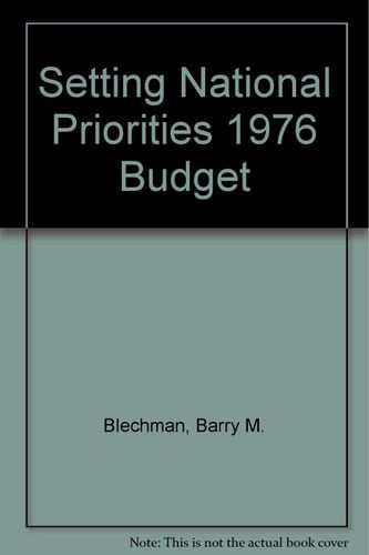 Setting National Priorities The ... Budget. 1976