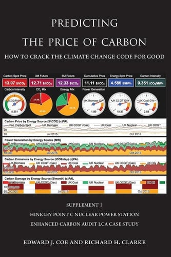 Predicting the Price of Carbon Supplement 1: Hinkley Point C Nuclear Power Station Enhanced Carbon Audit LCA Case Study
