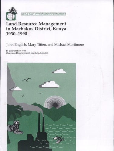 Land Resource Management in Machakos District, Kenya, 1930-1990