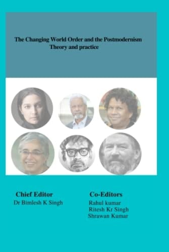 The Changing World Order and the Postmodernism Theory and Practice