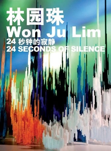 Won Ju Lim: 24 Seconds of Silence