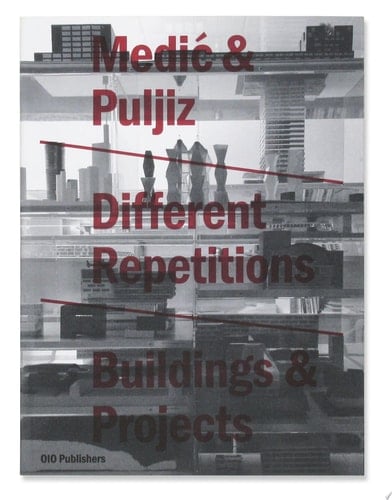 Different Repetitions Buildings and Projects 1999-2009