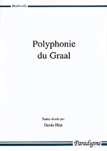 Polyphonie Du Graal (Medievalia Paradigme)
