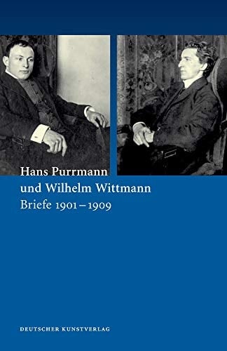 Hans Purrmann und Wilhelm Wittmann Briefe 1901-1909