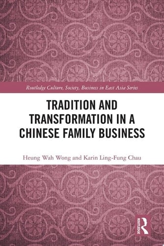 Tradition and Transformation in a Chinese Family Business