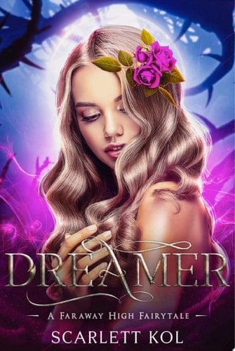 Dreamer A Faraway High Fairytale