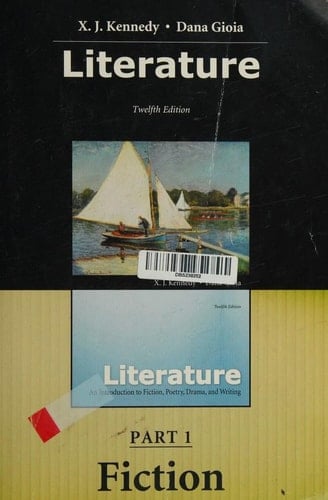 Literature: An Introduction to Fiction, Poetry, Drama, and Writing, 12th Edition