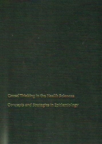 Causal Thinking in the Health Sciences