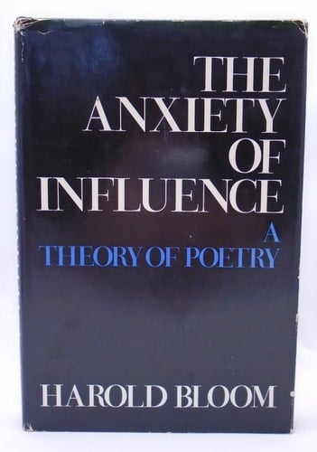 The anxiety of influence;: A theory of poetry