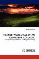 The Inbetween Space of an Aboriginal Academic