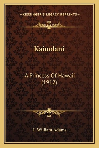 Kaiuolani: A Princess Of Hawaii (1912)