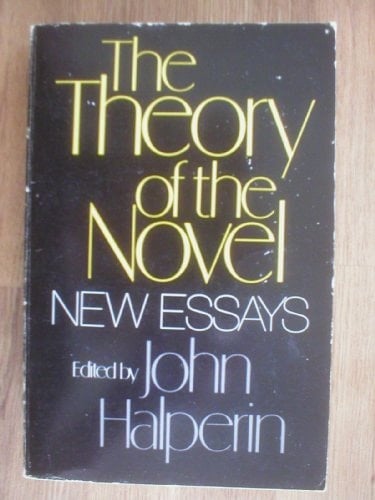 The theory of the novel;: New essays