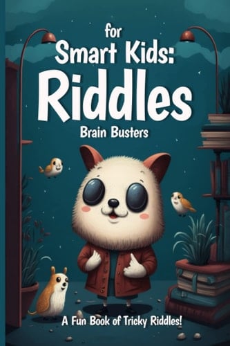 Brain Busters for Brilliant Kids: A Fun Book of Tricky Riddles
