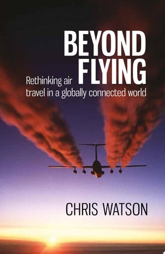 Beyond Flying Rethinking air travel in a globally connected world