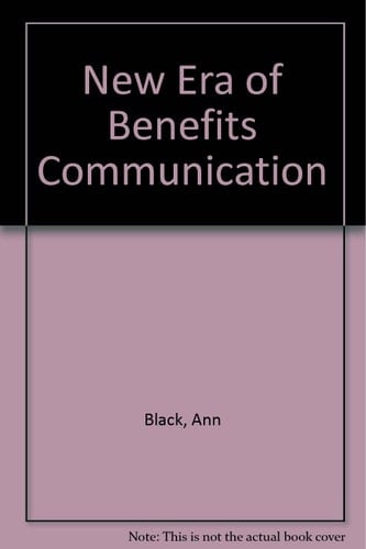 New Era of Benefits Communication