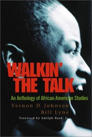 Walkin' the Talk An Anthology of African American Studies