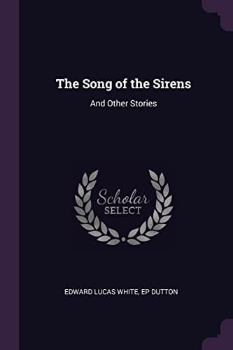 The Song of the Sirens And Other Stories