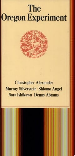 The Oregon Experiment (Center for Environmental Structure Series)