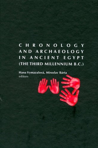 Chronology and Archaeology in Ancient Egypt (the Third Millennium B.C.)