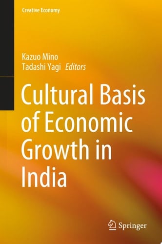The Cultural Basis of Economic Growth in India
