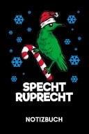 Specht Ruprecht - Notizbuch Vogelkunde Humor - 120 Seiten Liniert