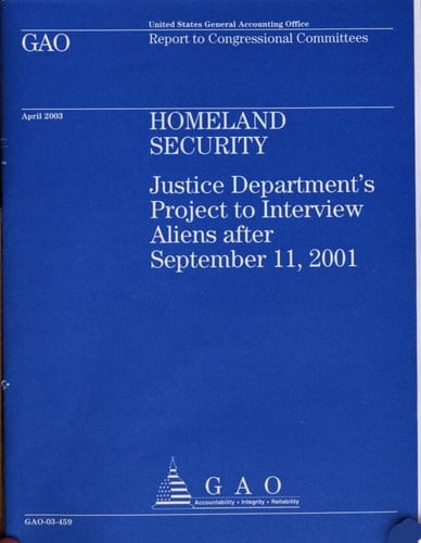Homeland Security Justice Department's Project to Interview Aliens After September 11, 2001