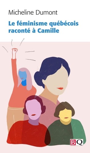 Le féminisme québecois raconté à Camille