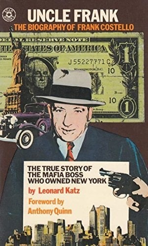 Uncle Frank The Biography of Frank Costello