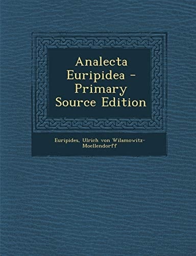 Analecta Euripidea - Primary Source Edition (Latin Edition)