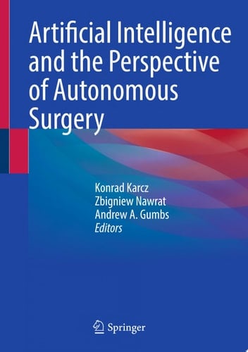 Artificial Intelligence and the Perspective of Autonomous Surgery