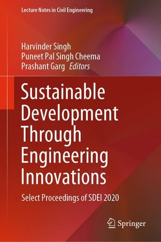 Sustainable Development Through Engineering Innovations Select Proceedings of SDEI 2020