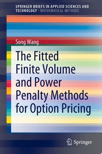 The Fitted Finite Volume and Power Penalty Methods for Option Pricing