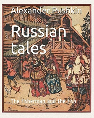 Russian tales: The fairy tale about the fisherman and the fish (Russian English)