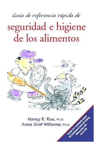 Guia De Referencia Rapida De Seguridad E Higiene De Los Alimentos (Spanish Edition)