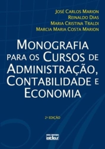 Monografia Para os Cursos de Administra‹o, Contabilidade e Economia