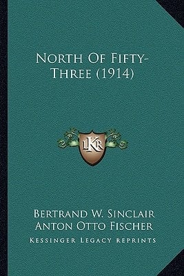 North Of Fifty-Three (1914)