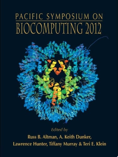 Biocomputing 2012 - Proceedings Of The Pacific Symposium