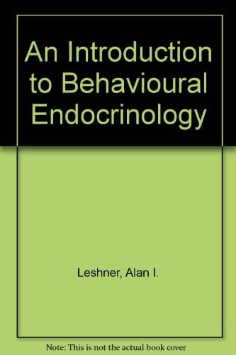 An Introduction to Behavioral Endocrinology