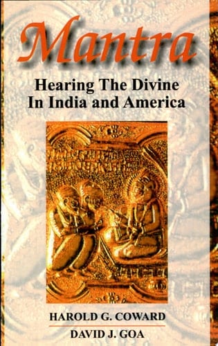 Mantra Hearing the Divine in India and America