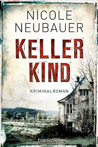 Kellerkind Roman