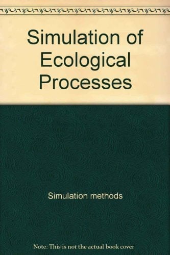 Simulation of Ecological Processes (Scripta Series in Biobehavioral Sciences)